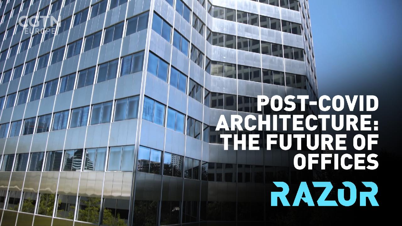 'Offices to more eventbased, social destinations' RAZOR CGTN