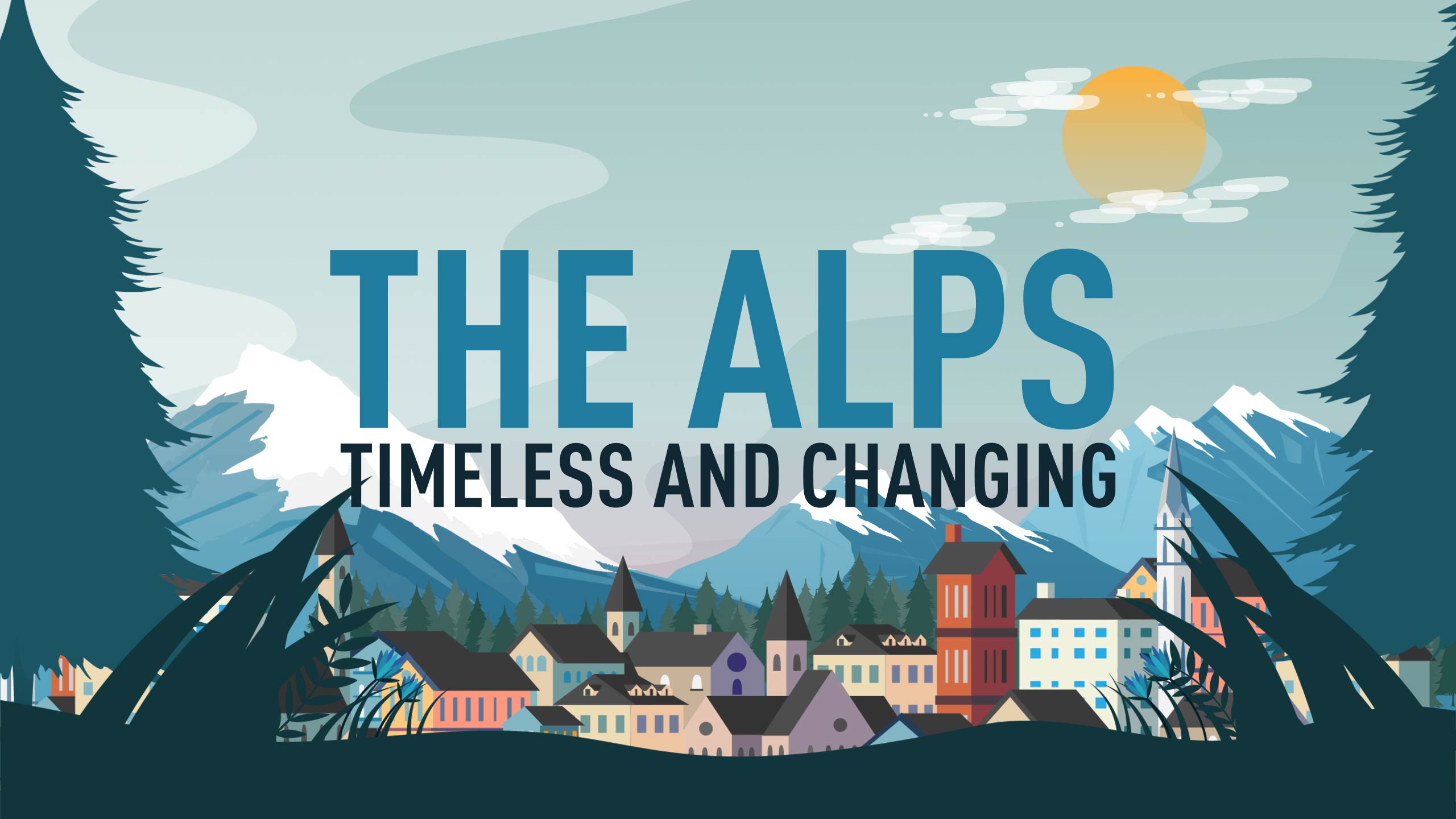 The Alps: Timeless and changing. The series in full