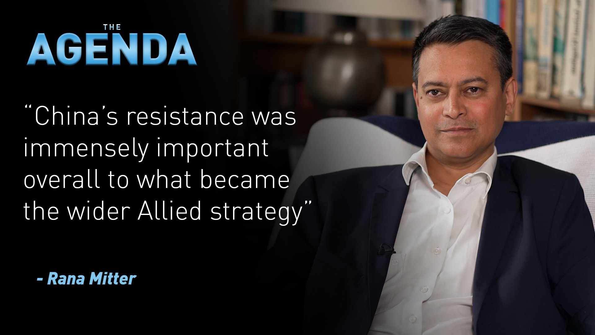 The Forgotten Front: China in World War II with Rana Mitter