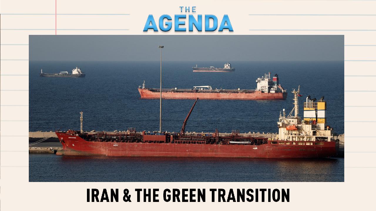 Iran & the Green Transition: Is this the end for fossil fuels?