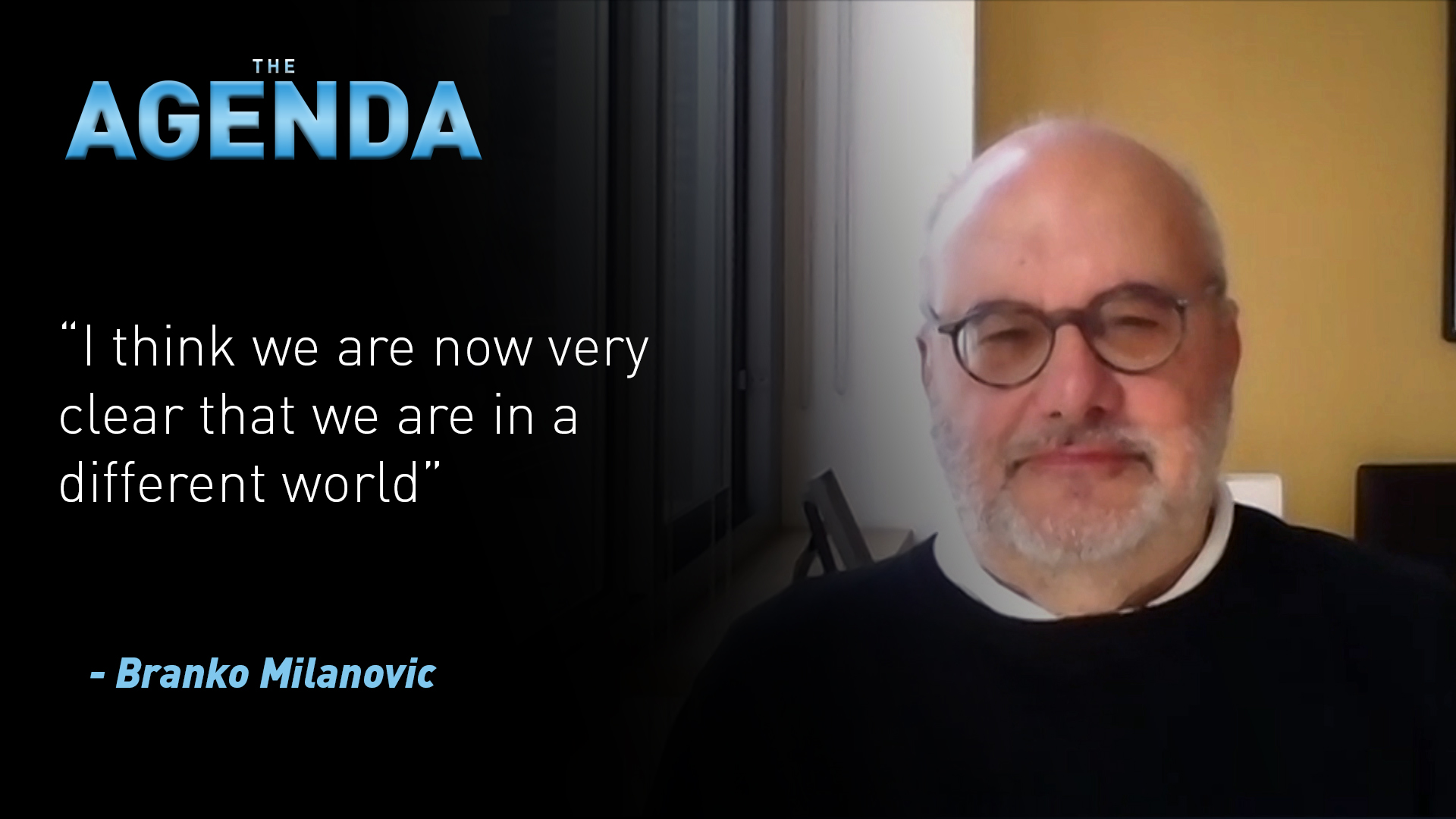 Branko Milanovic on the Great Global Transformation - The Agenda