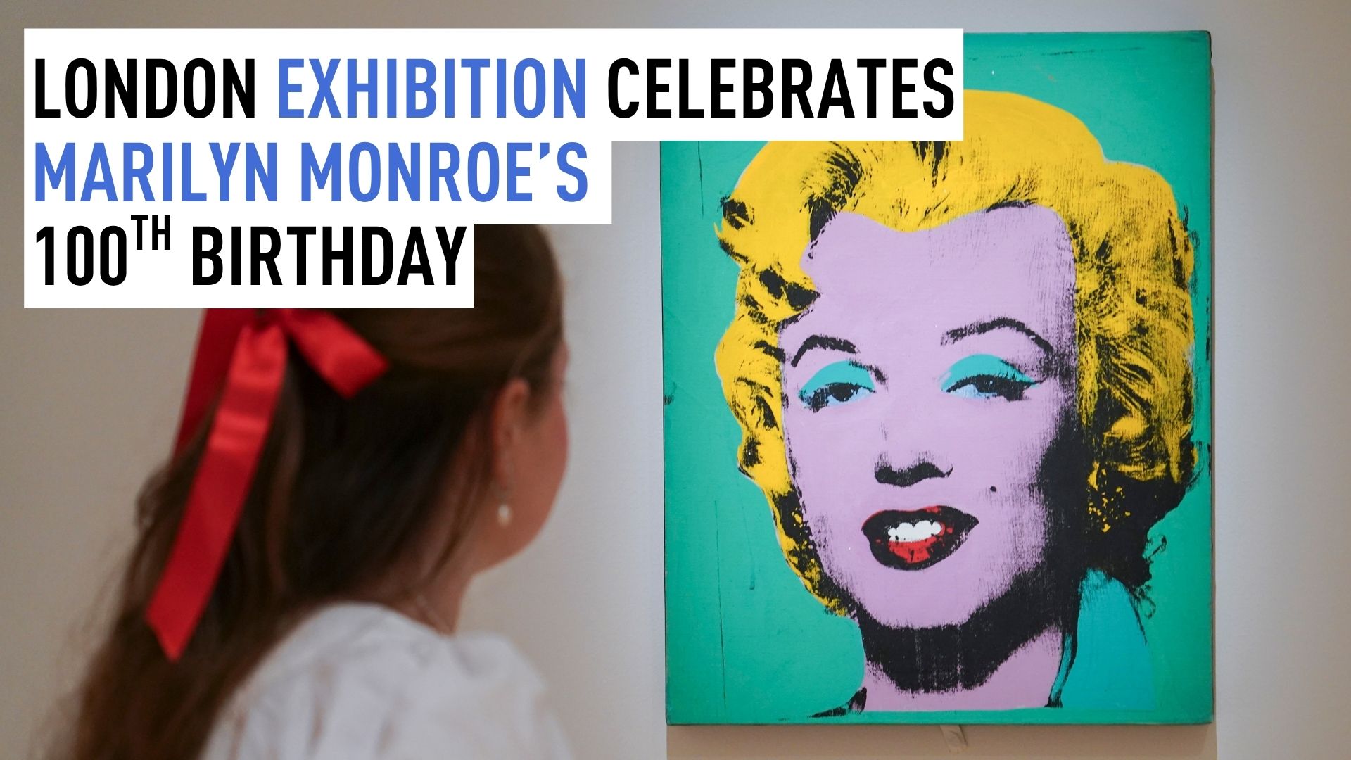 New Marilyn Monroe exhibition marks century since her birth